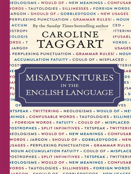 Title details for Misadventures in the English Language by Caroline Taggart - Available